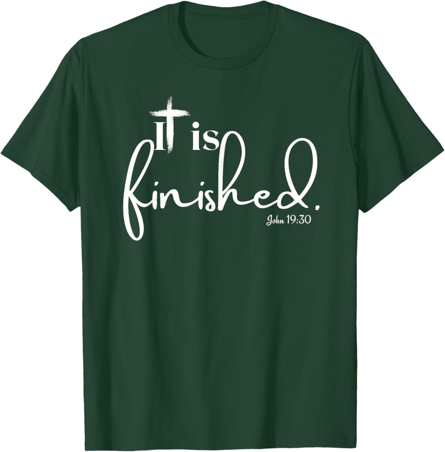 It Is Finished John 19:30 Women and Children T-Shirt - T-Shirt | Forest