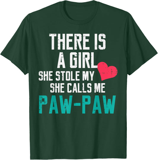 A Girl Stole My Heart Calls Me Paw Paw Fathers Day Grandpa T-Shirt - T-Shirt | Forest