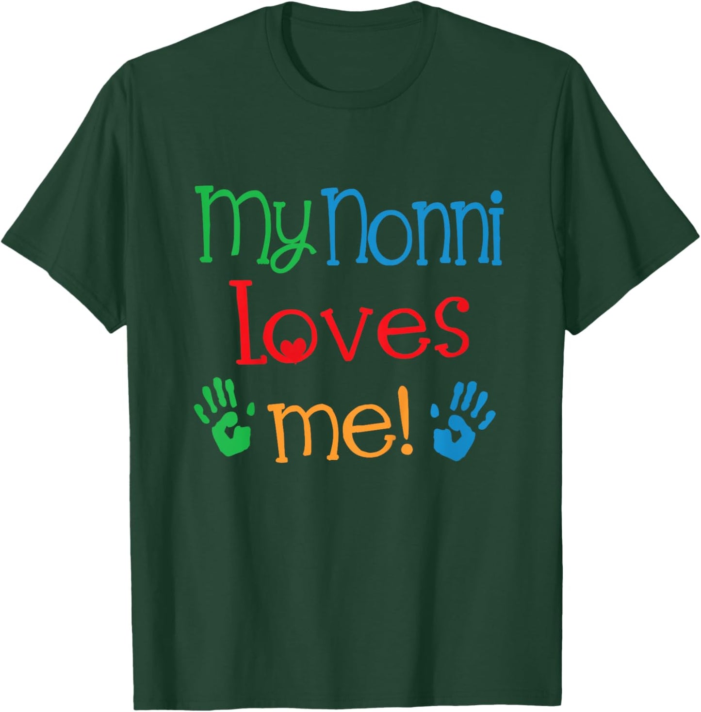 My Nonni Loves Me Grandchild T-Shirt - T-Shirt | Forest