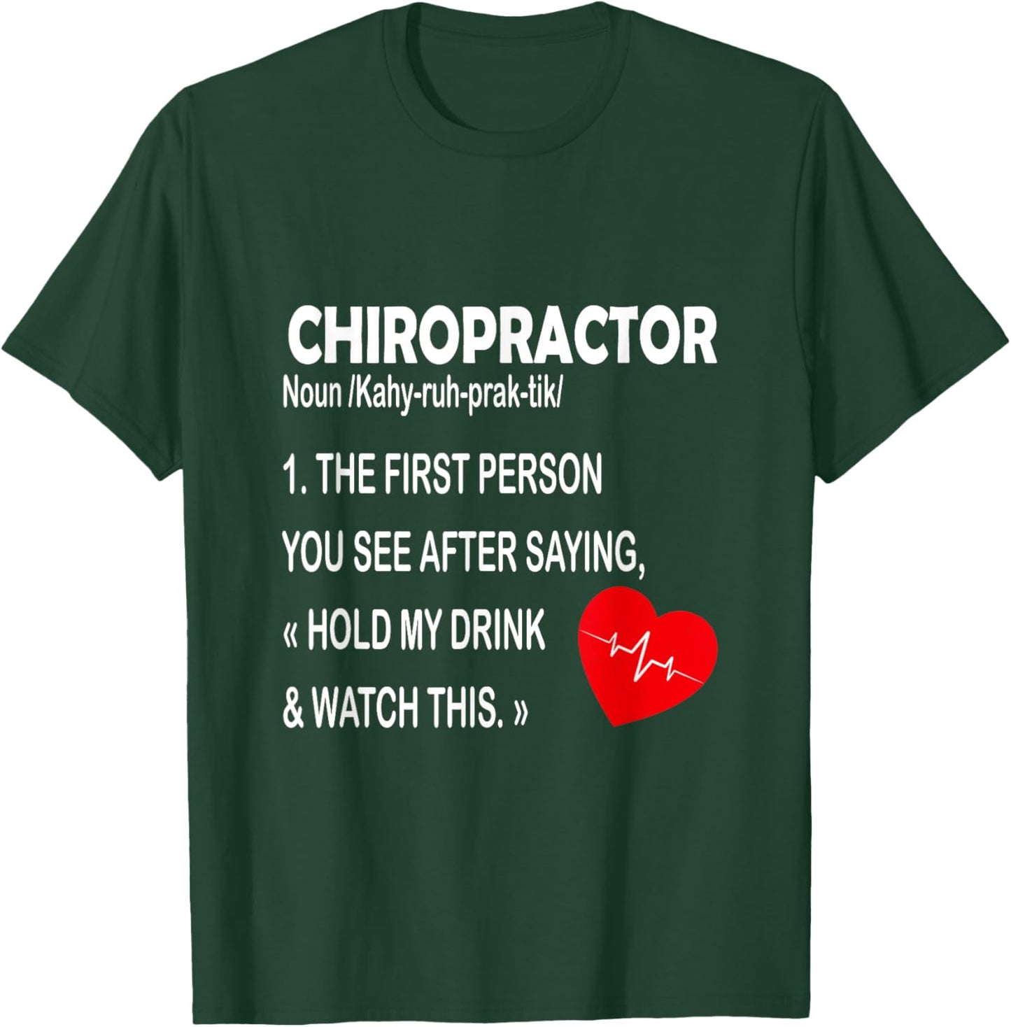 Chiropractor Definition Funny Chiropractic Graphic T-Shirt - T-Shirt | Forest