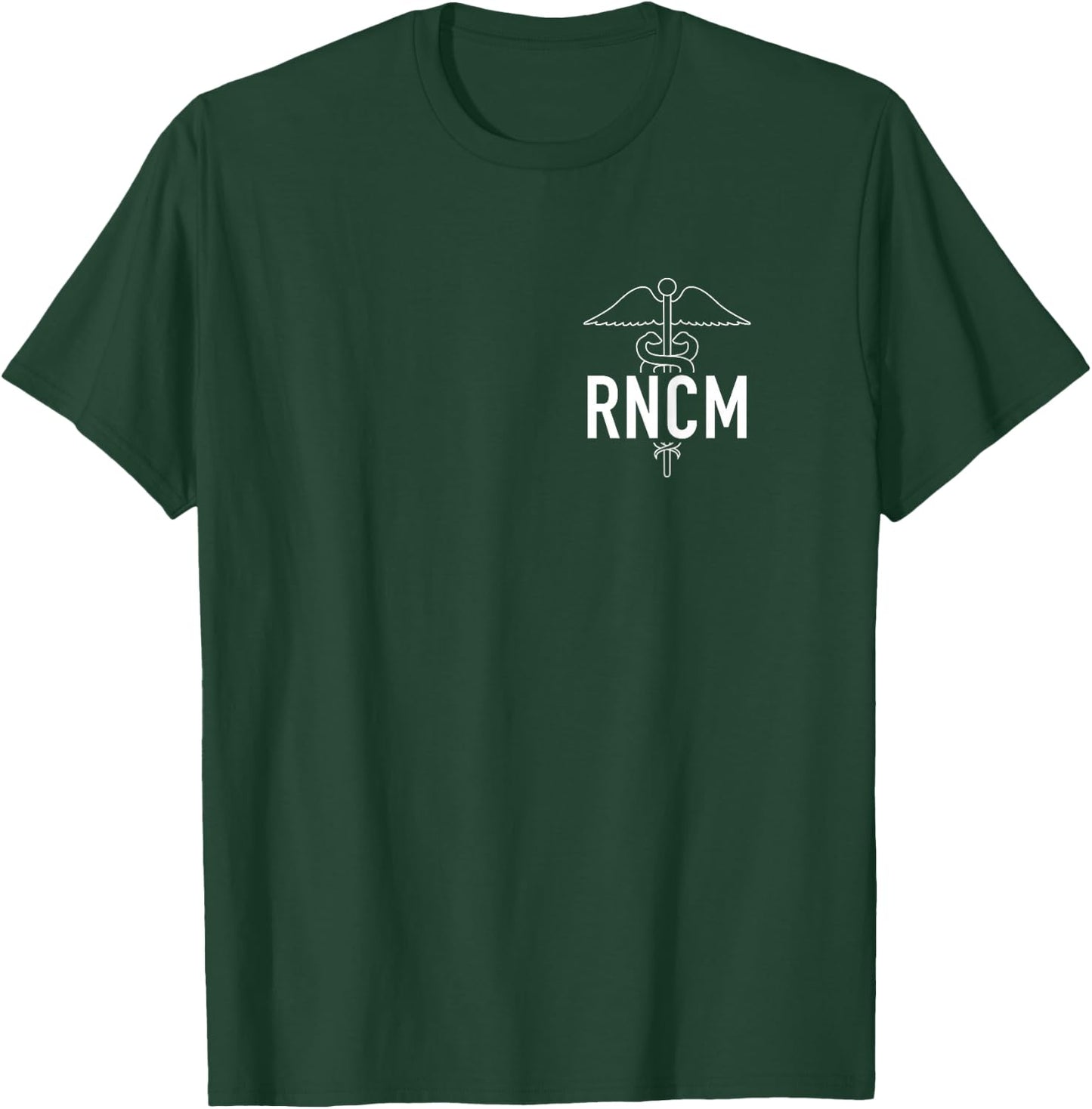 RN Nurse Case Manager RNCM Nursing Case Management Week T-Shirt - T-Shirt | Forest