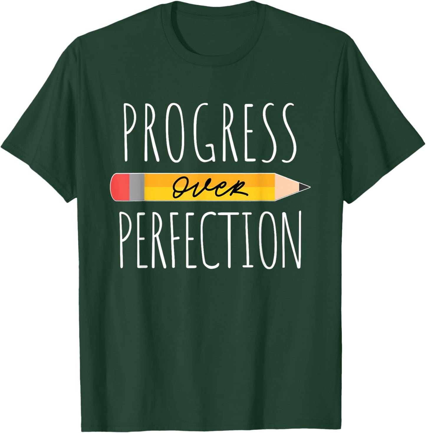 Motivational Progress Over Perfection back to School Teacher Women Girls Kids T-Shirt - T-Shirt | Forest