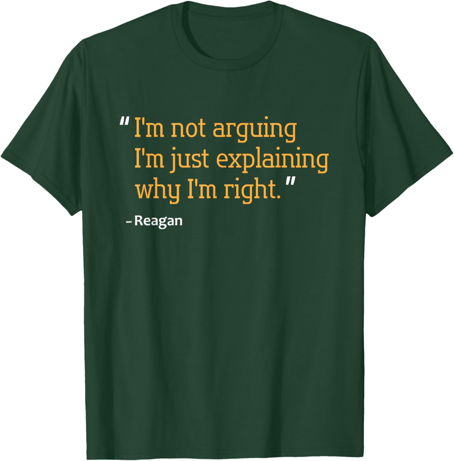 Reagan Gift Quote Personalized Funny Birthday Name Idea T-Shirt - T-Shirt | Forest
