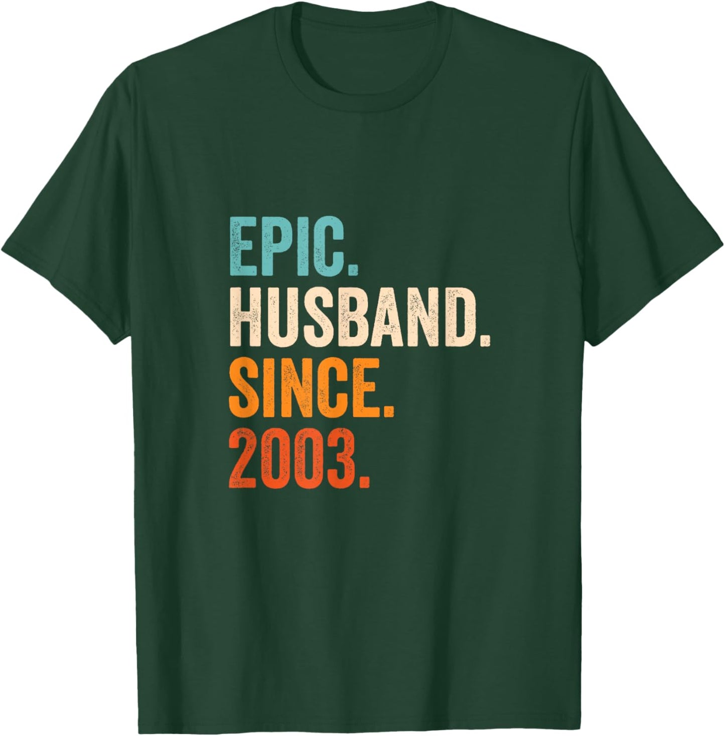 Epic Husband Since 2003 | 22nd wedding anniversary 22 years T-Shirt - T-Shirt | Forest