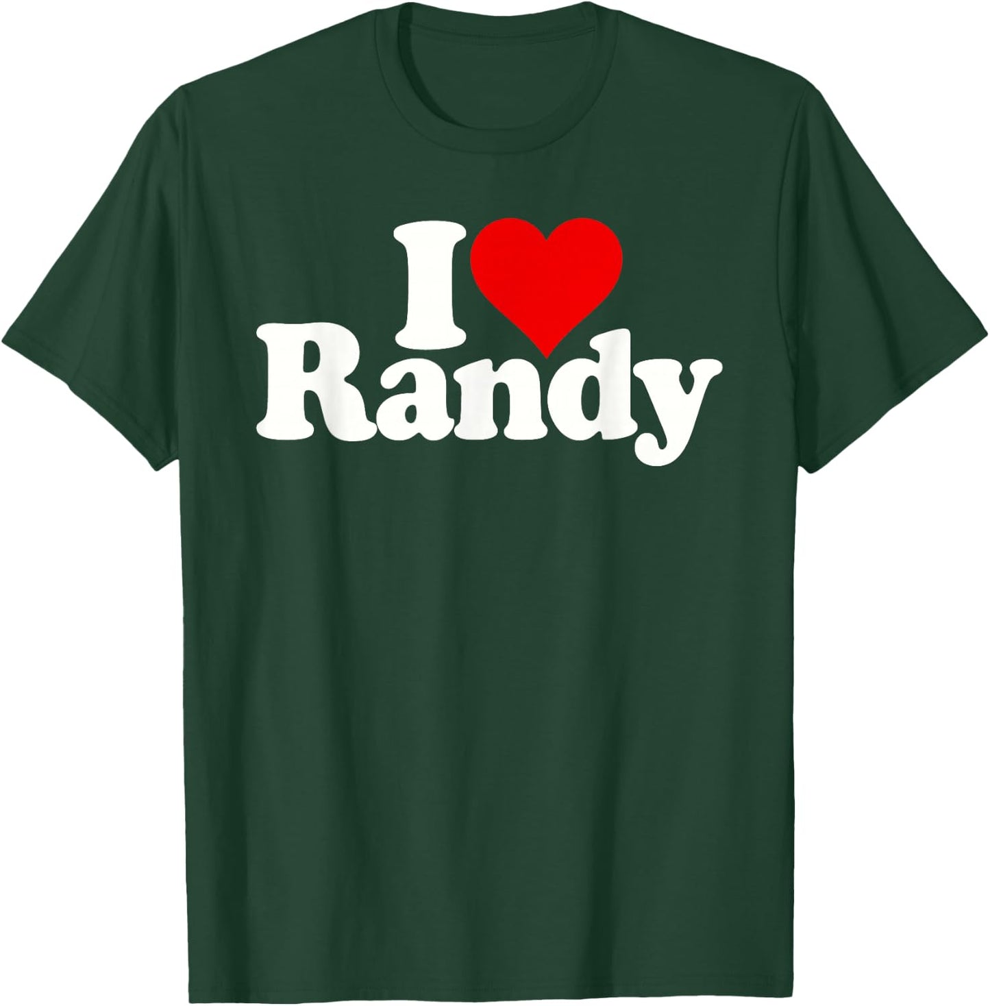 I Love Heart Randy Randall T-Shirt - T-Shirt | Forest
