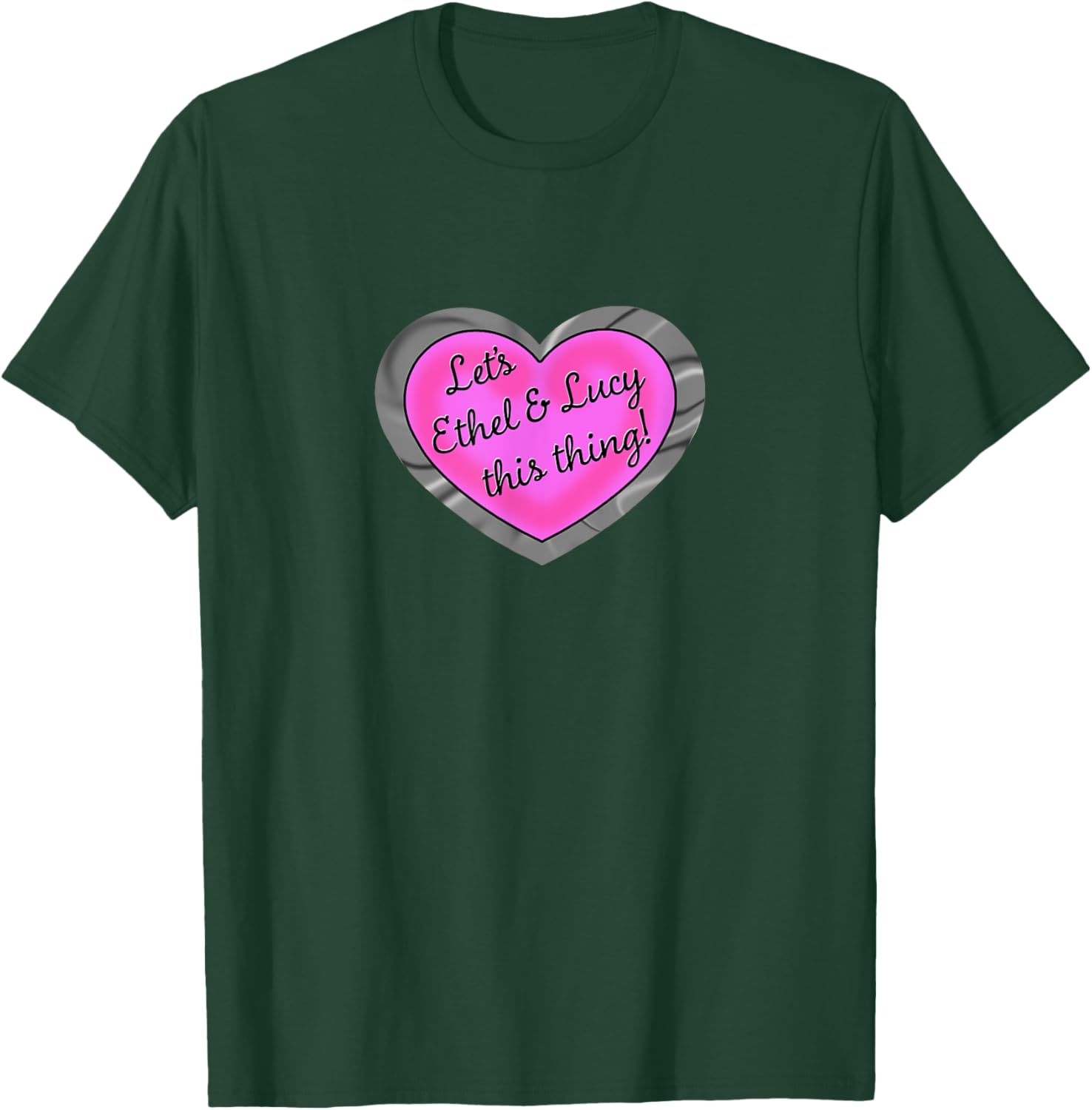 Let's Ethel and Lucy This Thing Colorized funny shenanigans T-Shirt - T-Shirt | Forest
