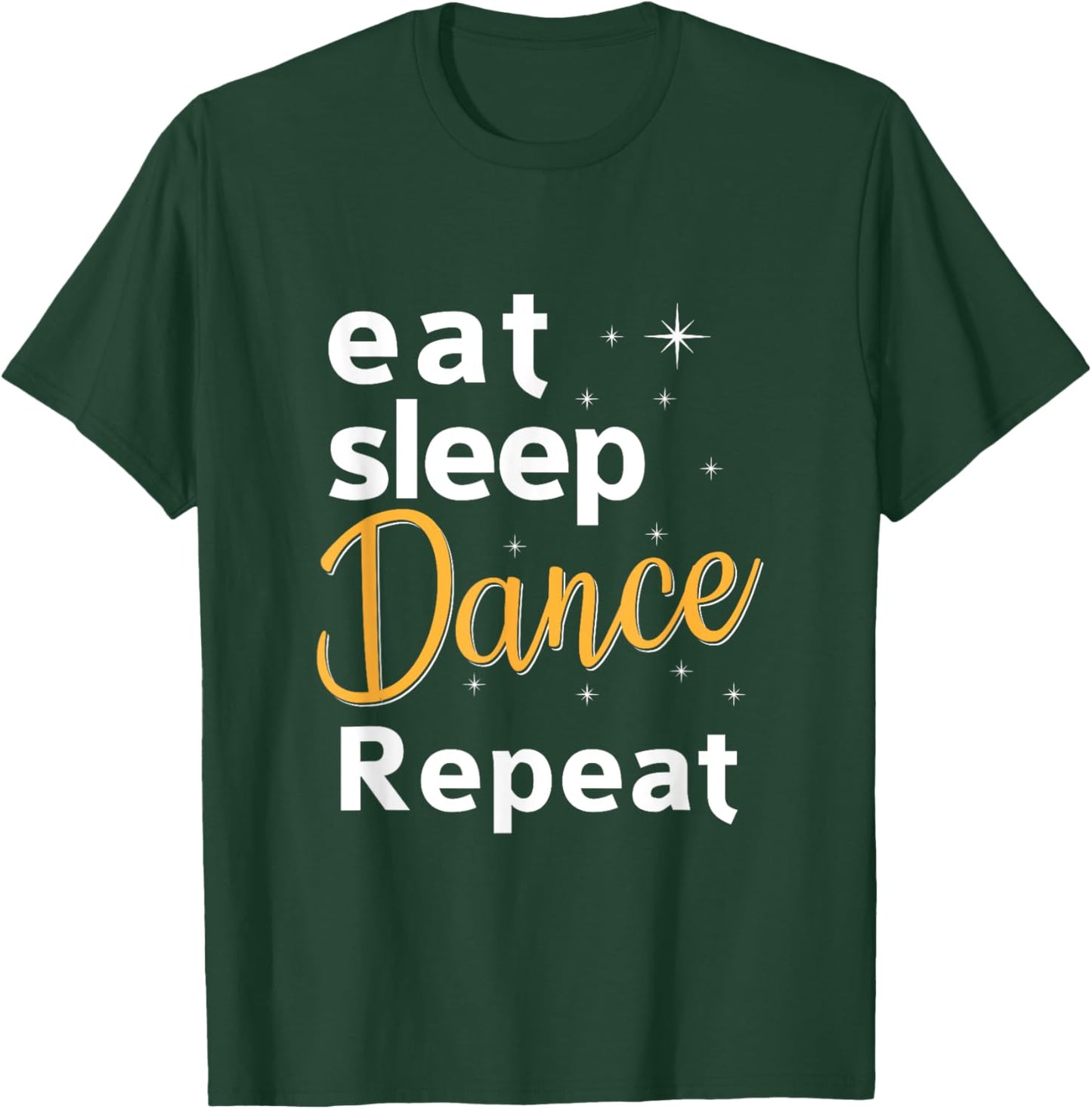 Funny Dancing Saying Dancer Dancing Lover Dance T-Shirt - T-Shirt | Forest