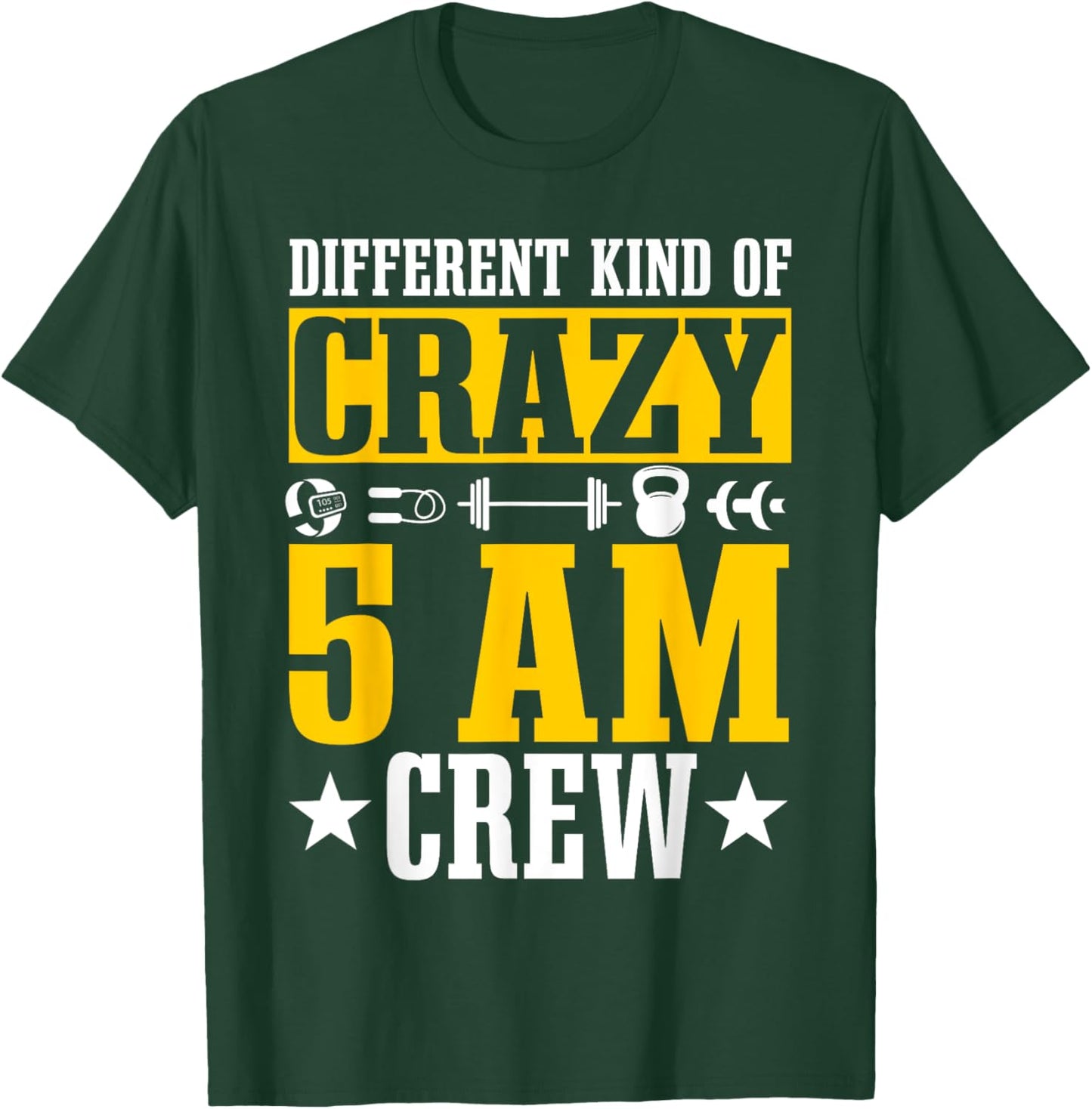 Workout Squad 5AM Crew Funny Gym Quote T-Shirt - T-Shirt | Forest