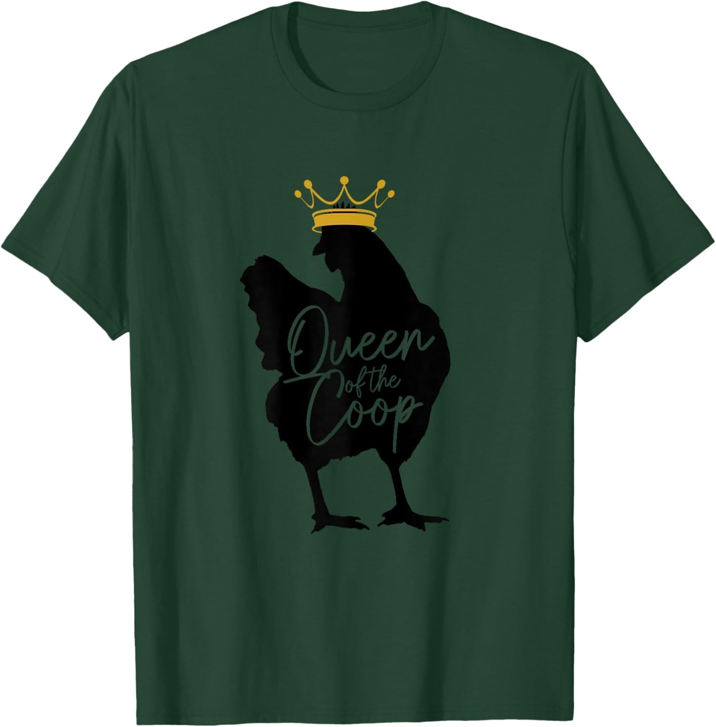 Chicken Queen Of The Coop Funny Cute Chicken Mom Farmer T-Shirt - T-Shirt | Forest
