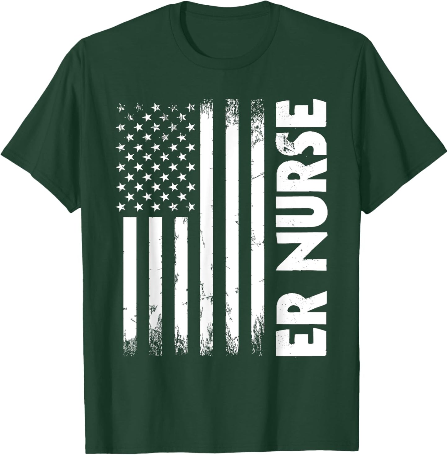 Patriotic Registered ER Nurse USA Flag Nursing RN Healthcare T-Shirt - T-Shirt | Forest