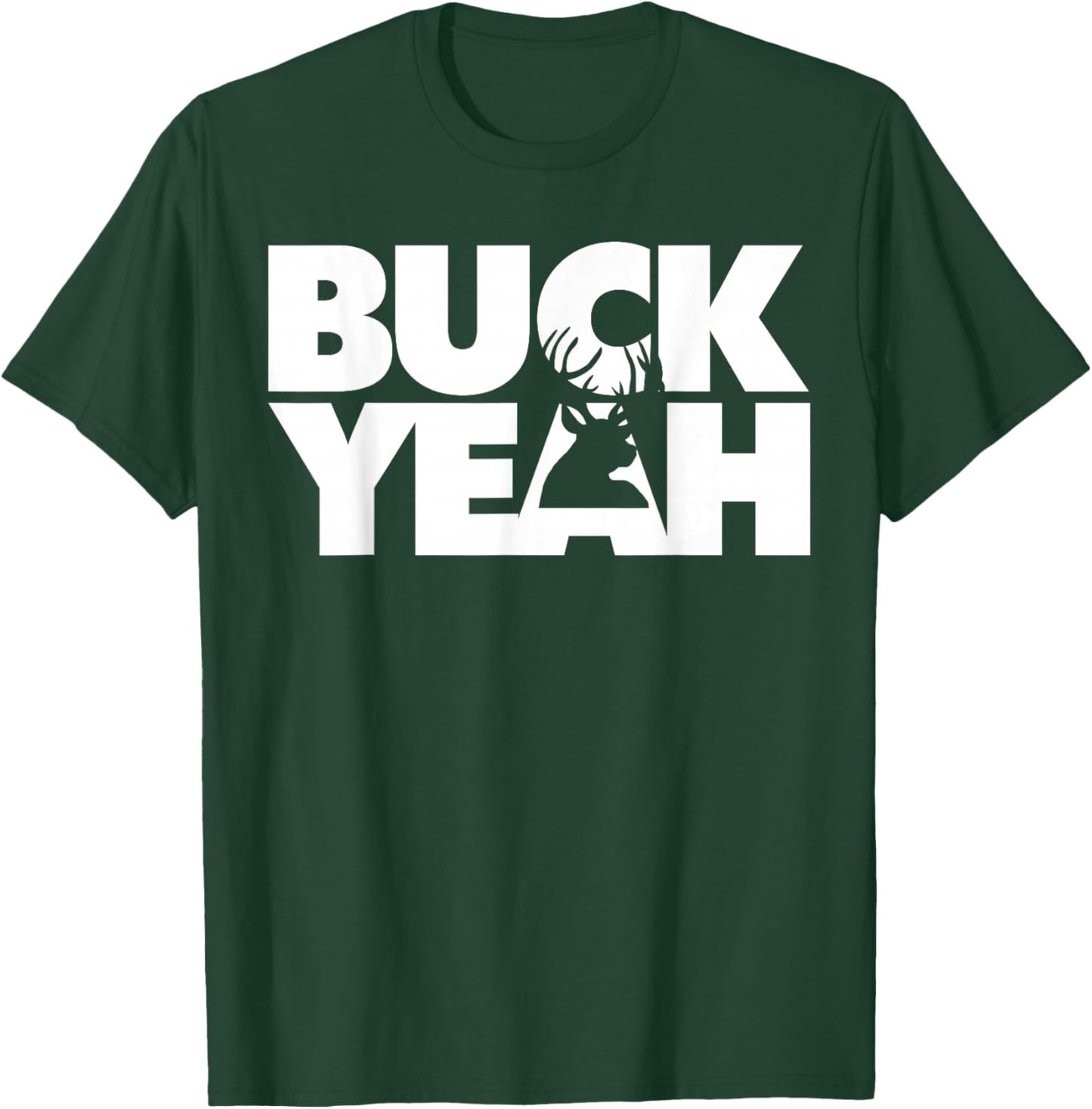 Deer Hunting Buck Yeah T-Shirt - T-Shirt | Forest