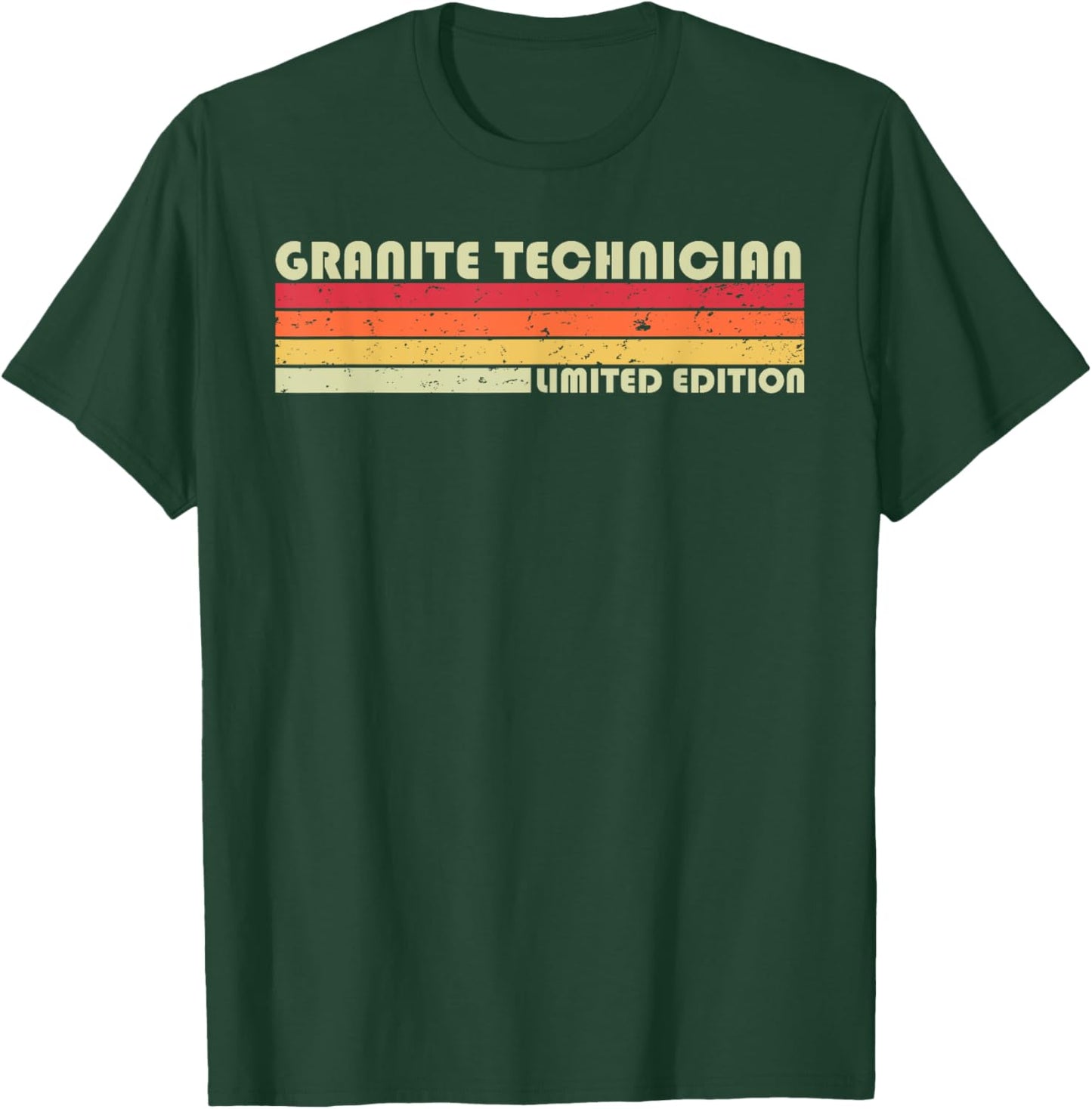 GRANITE TECHNICIAN Funny Job Title Birthday Worker Idea T-Shirt - T-Shirt | Forest