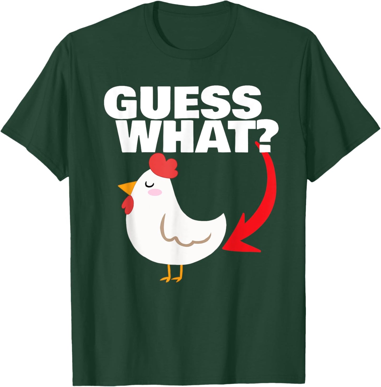 Guess What? Chicken Butt by Miftees T-Shirt - T-Shirt | Forest