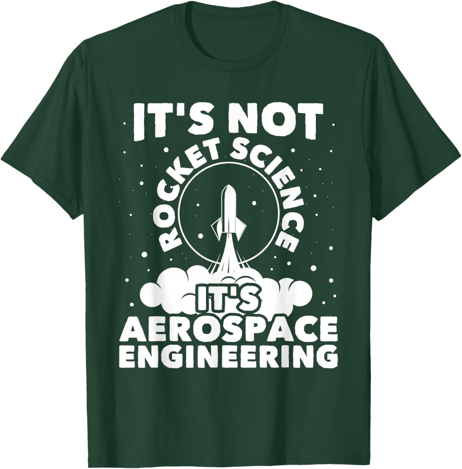 It's Not Rocket Science - Aerospace Engineering Spacecrafts , Black T-Shirt - T-Shirt | Forest