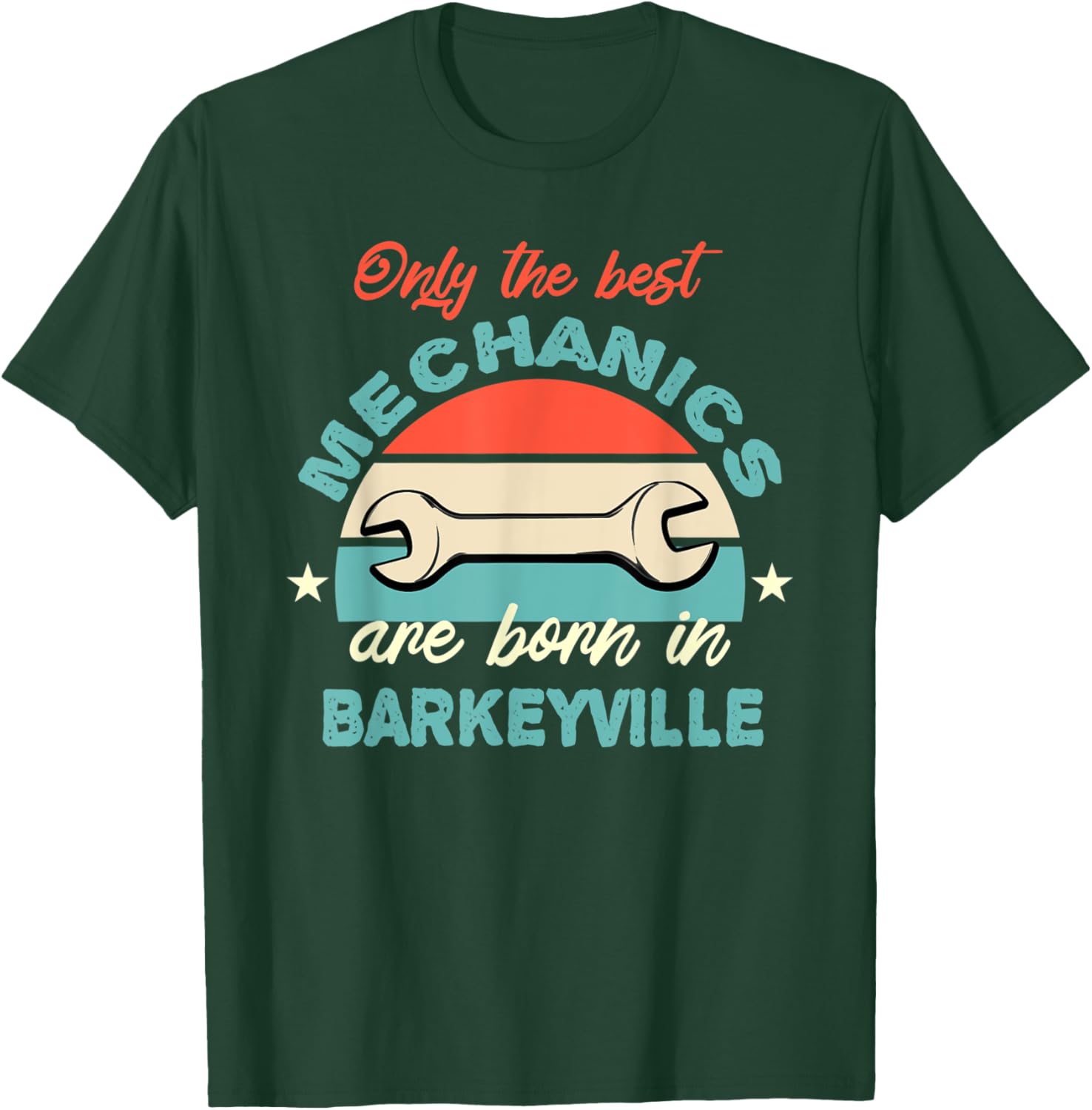 The Best Mechanics are born in Barkeyville T-Shirt - T-Shirt | Forest