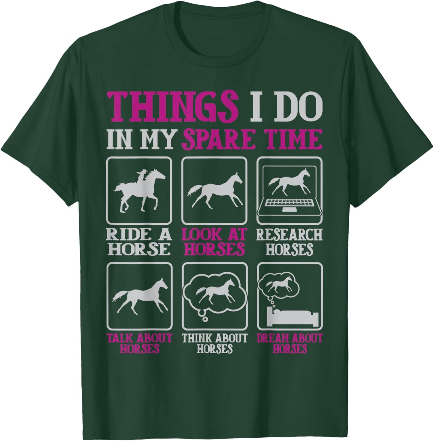 Things I Do In My Spare Time, Horse Riders For Girls, Women T-Shirt - T-Shirt | Forest