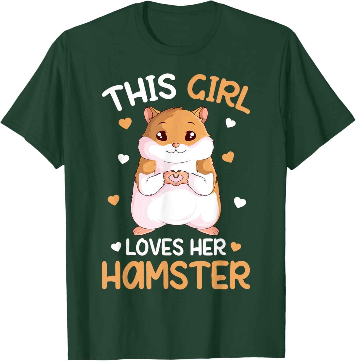 This Girl Loves Her Hamster Hammy Girls Hamster Lover T-Shirt - T-Shirt | Forest