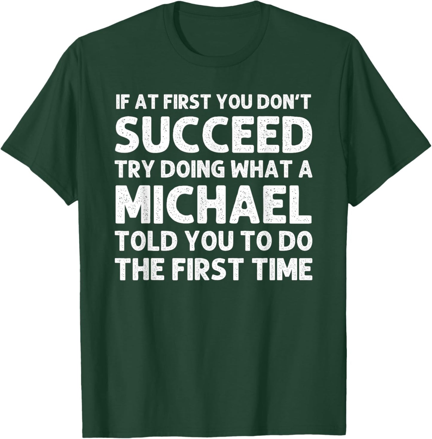 Michael Funny Surname Family Tree Birthday Reunion Idea T-Shirt - T-Shirt | Forest