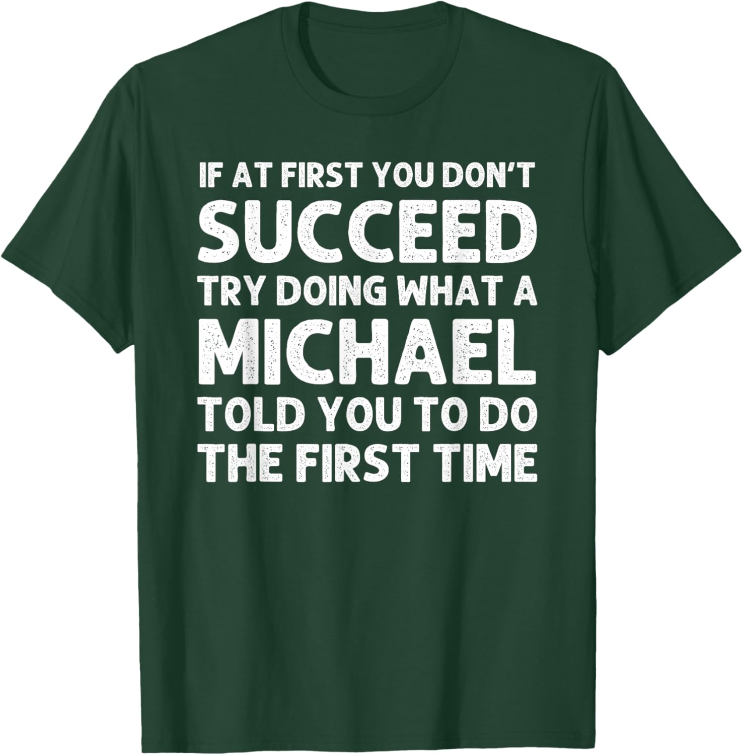 Michael Funny Surname Family Tree Birthday Reunion Idea T-Shirt - T-Shirt | Forest