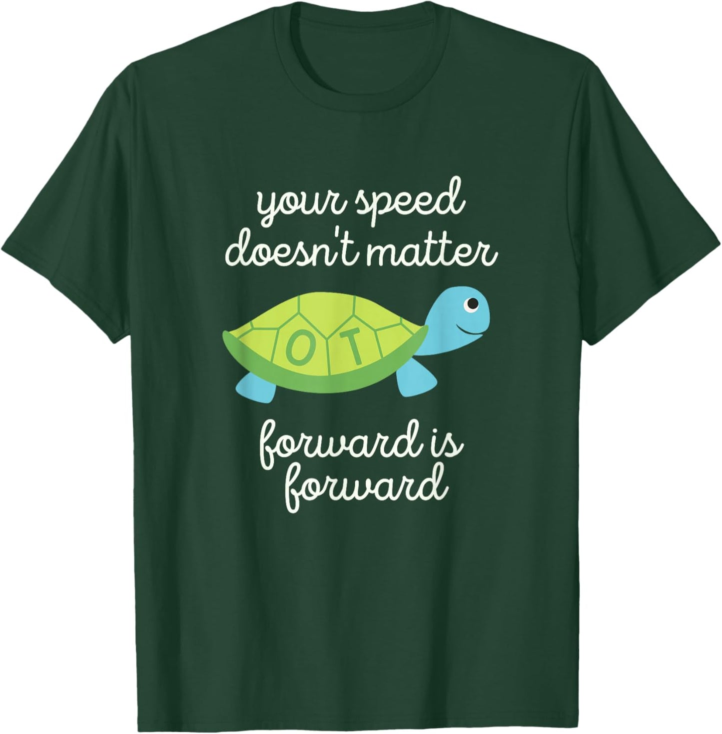 Pediatric OT Occupational Therapy April OT Month Cute Turtle T-Shirt - T-Shirt | Forest