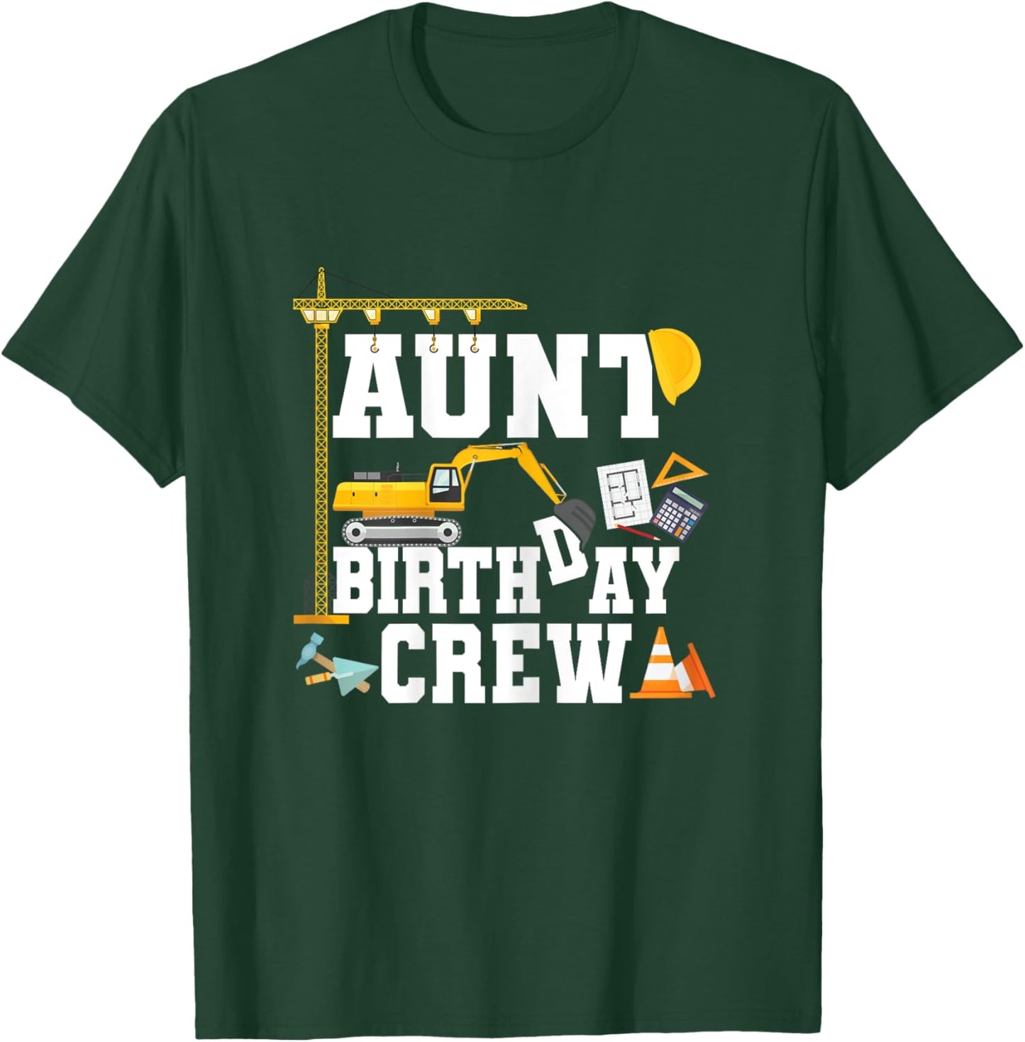 Aunt Birthday Crew Shirt Construction Birthday Party T-Shirt - T-Shirt | Forest
