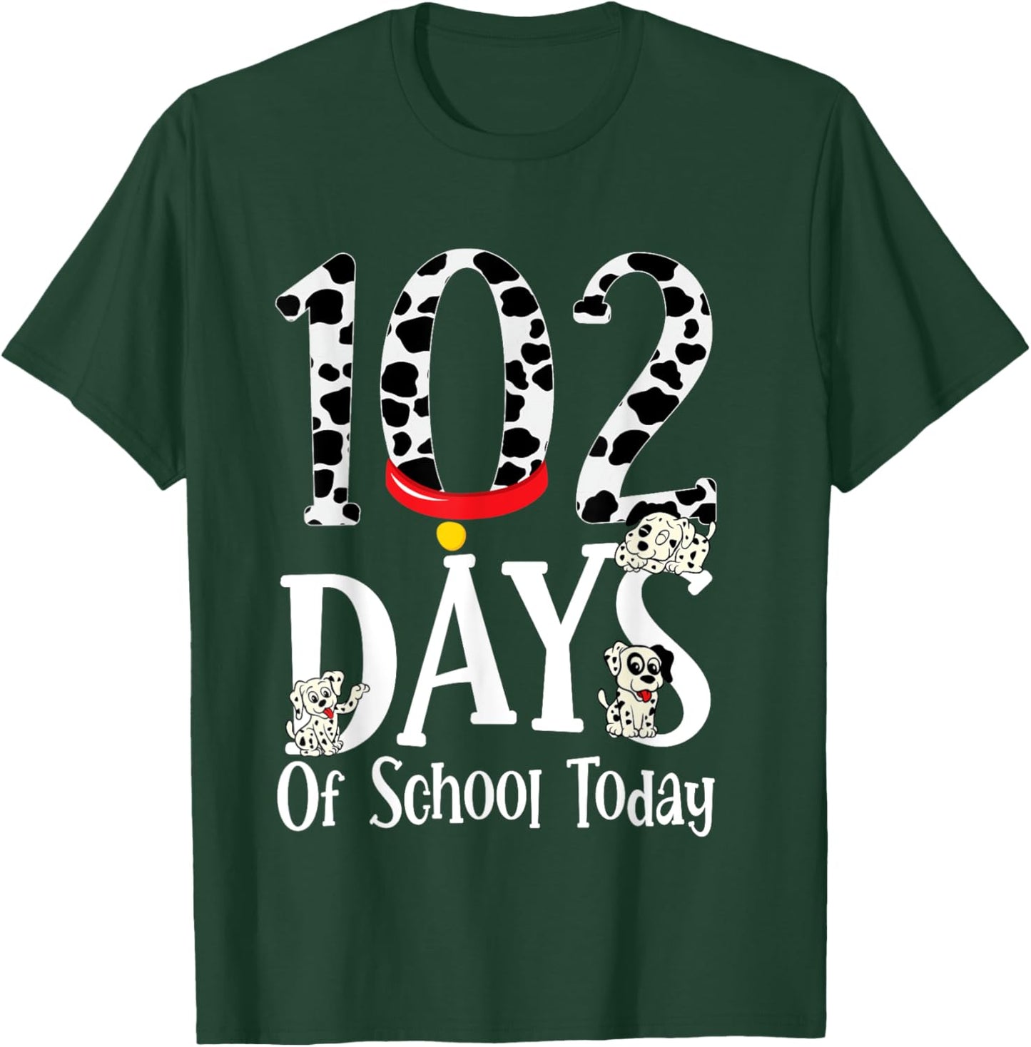 102 Days of School Today With Cute Dalmatian Dog School Kids T-Shirt - T-Shirt | Forest