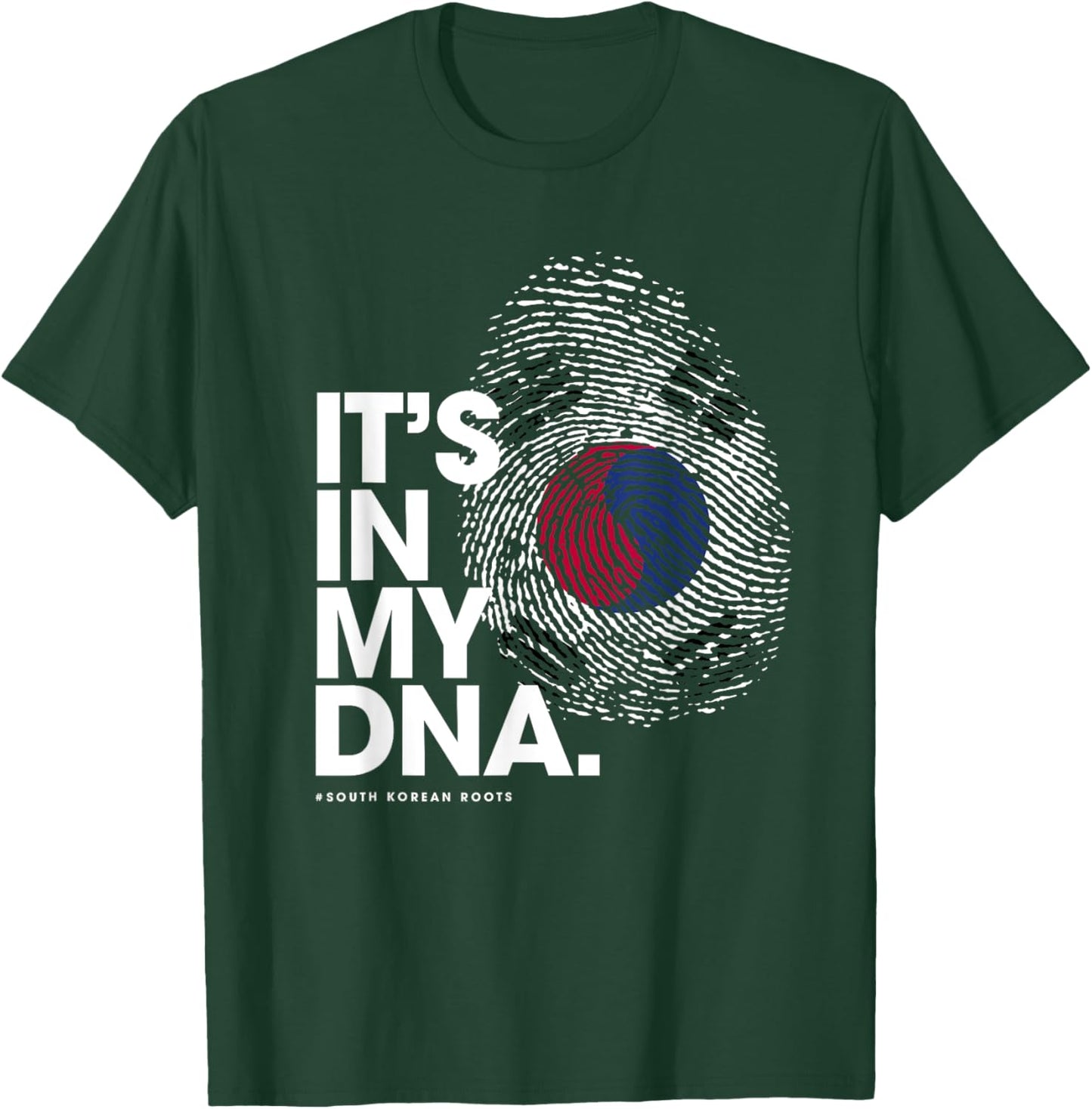 IT'S IN MY DNA South Korea Flag Shirt South Korean Roots T-Shirt - T-Shirt | Forest