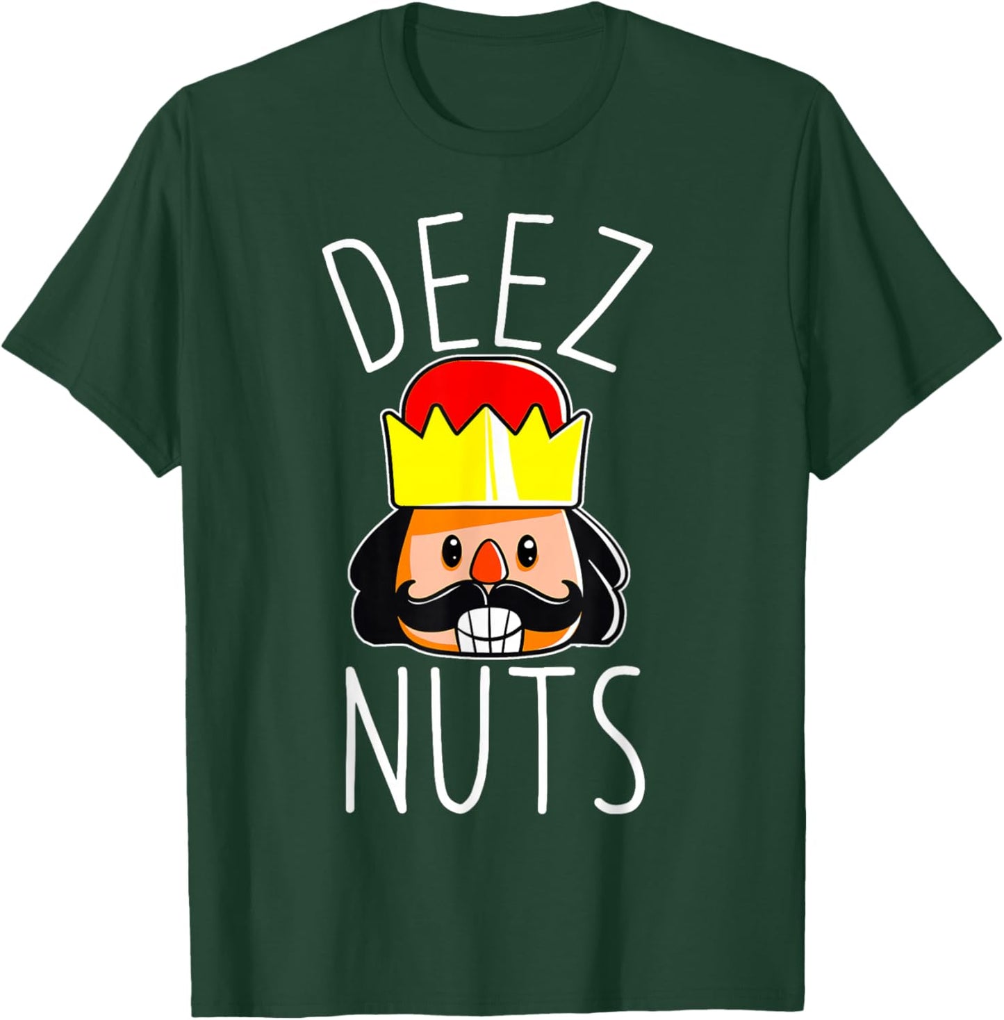 Deez Nuts Nutcracker Funny Christmas Nut Cracker Meme T-Shirt - T-Shirt | Forest