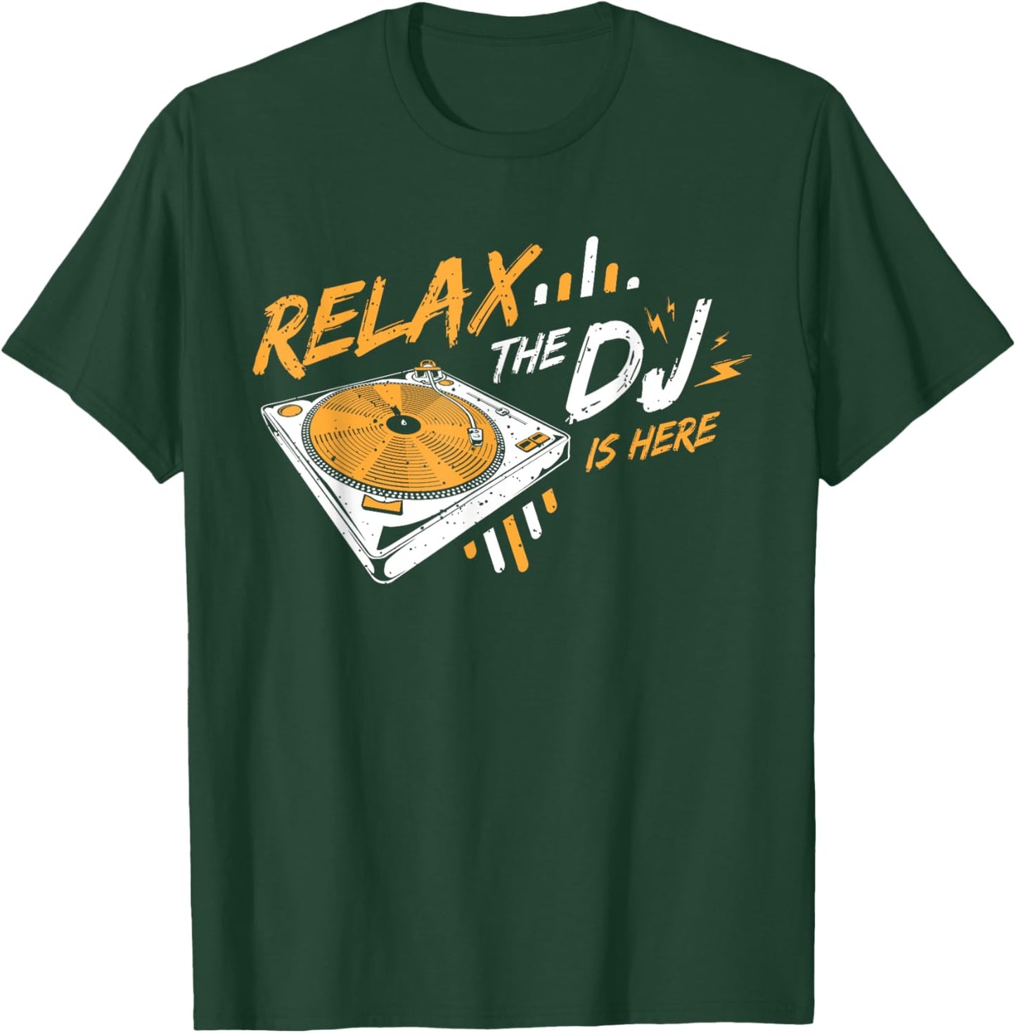 Relax The DJ Is Here DJ Music T-Shirt - T-Shirt | Forest