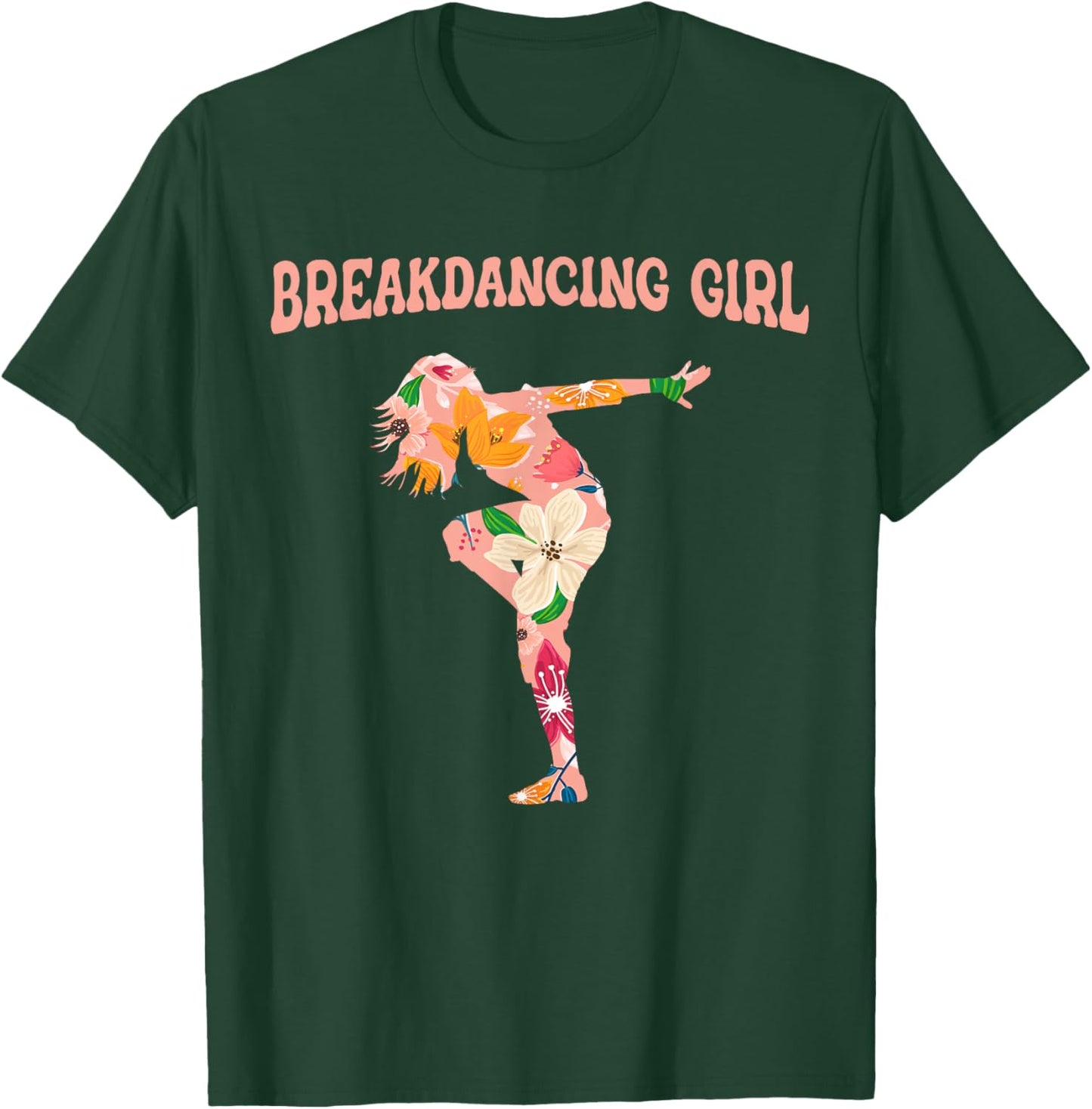 Breakdancing Girl - Bboy Breaking Breakdancer Breakdancing T-Shirt - T-Shirt | Forest