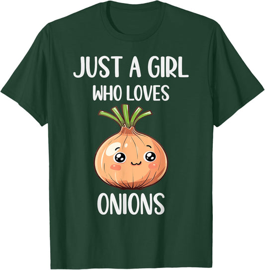 Funny Onions Lovers Gift Just A Girl Who Loves Onions T-Shirt - T-Shirt | Forest