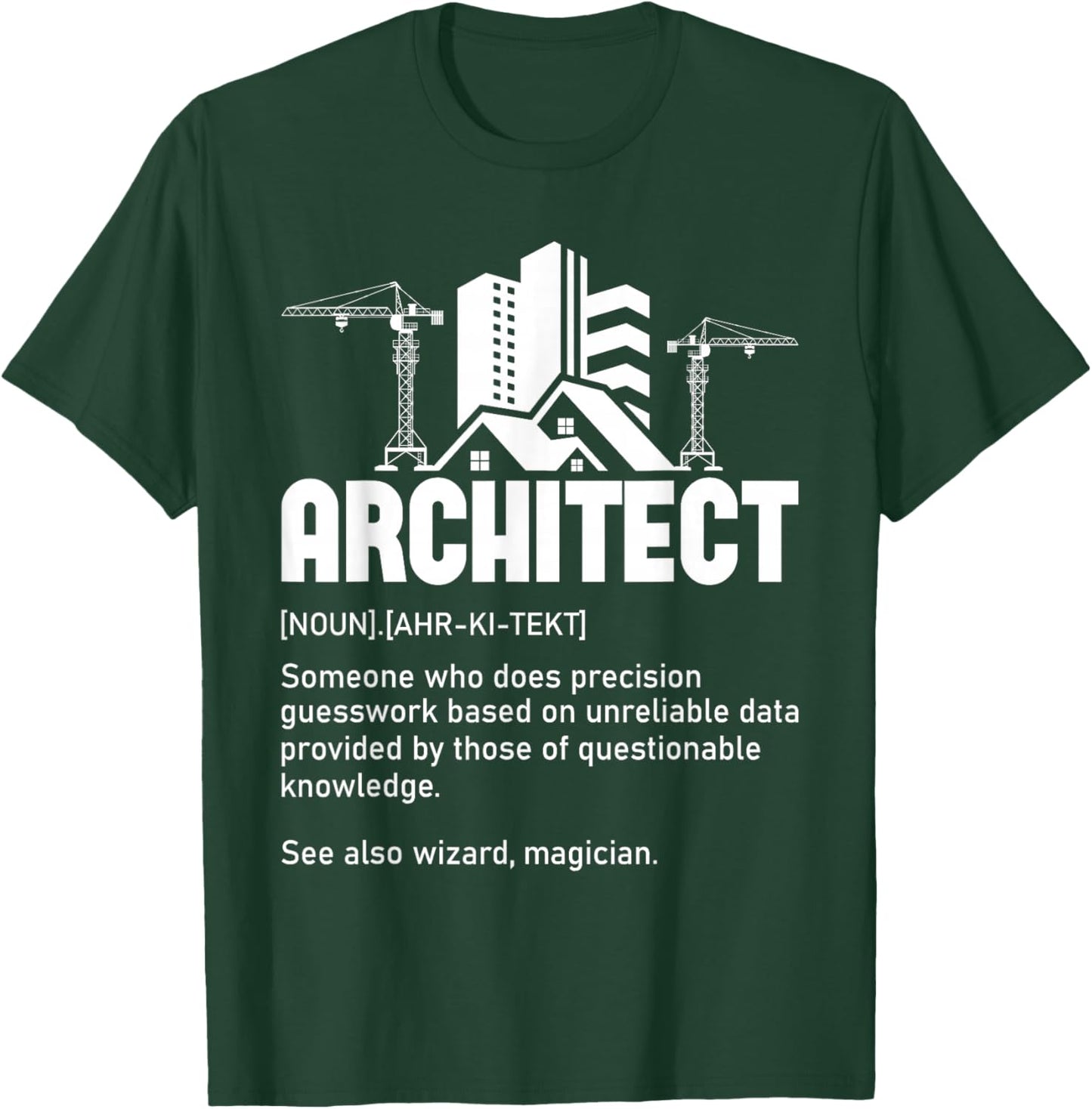 Architect - Architecture Artwork Design Building Planner T-Shirt - T-Shirt | Forest