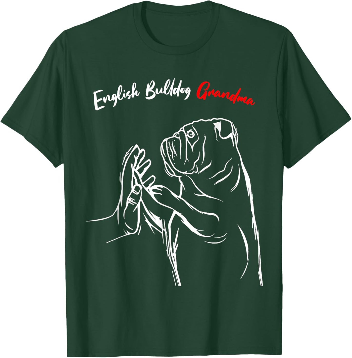 English Bulldog Grandma Dog Owner Lover Funny Women T-Shirt - T-Shirt | Forest