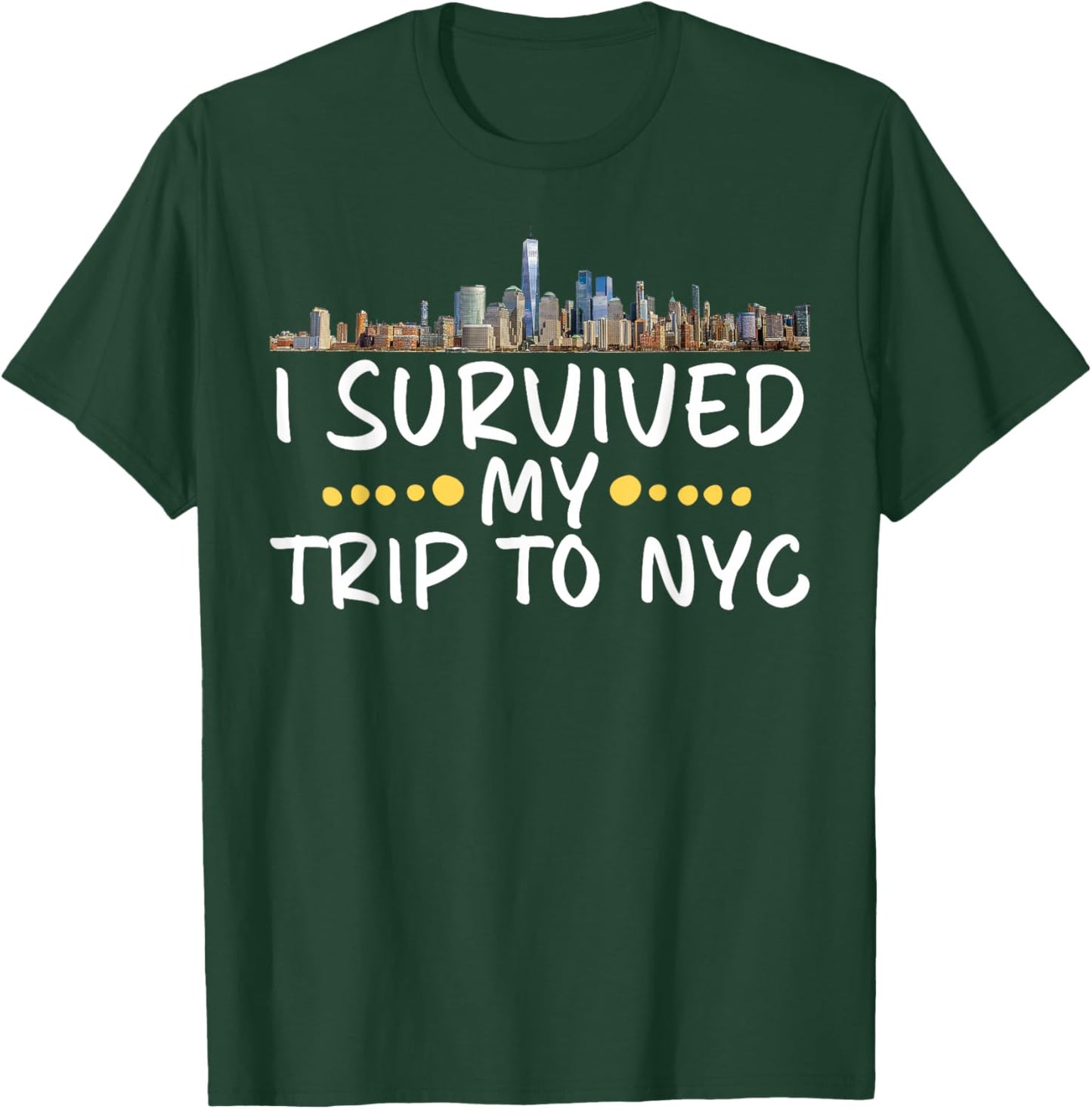 I Survived My Trip to NYC Funny New York Vacation Souvenir T-Shirt - T-Shirt | Forest