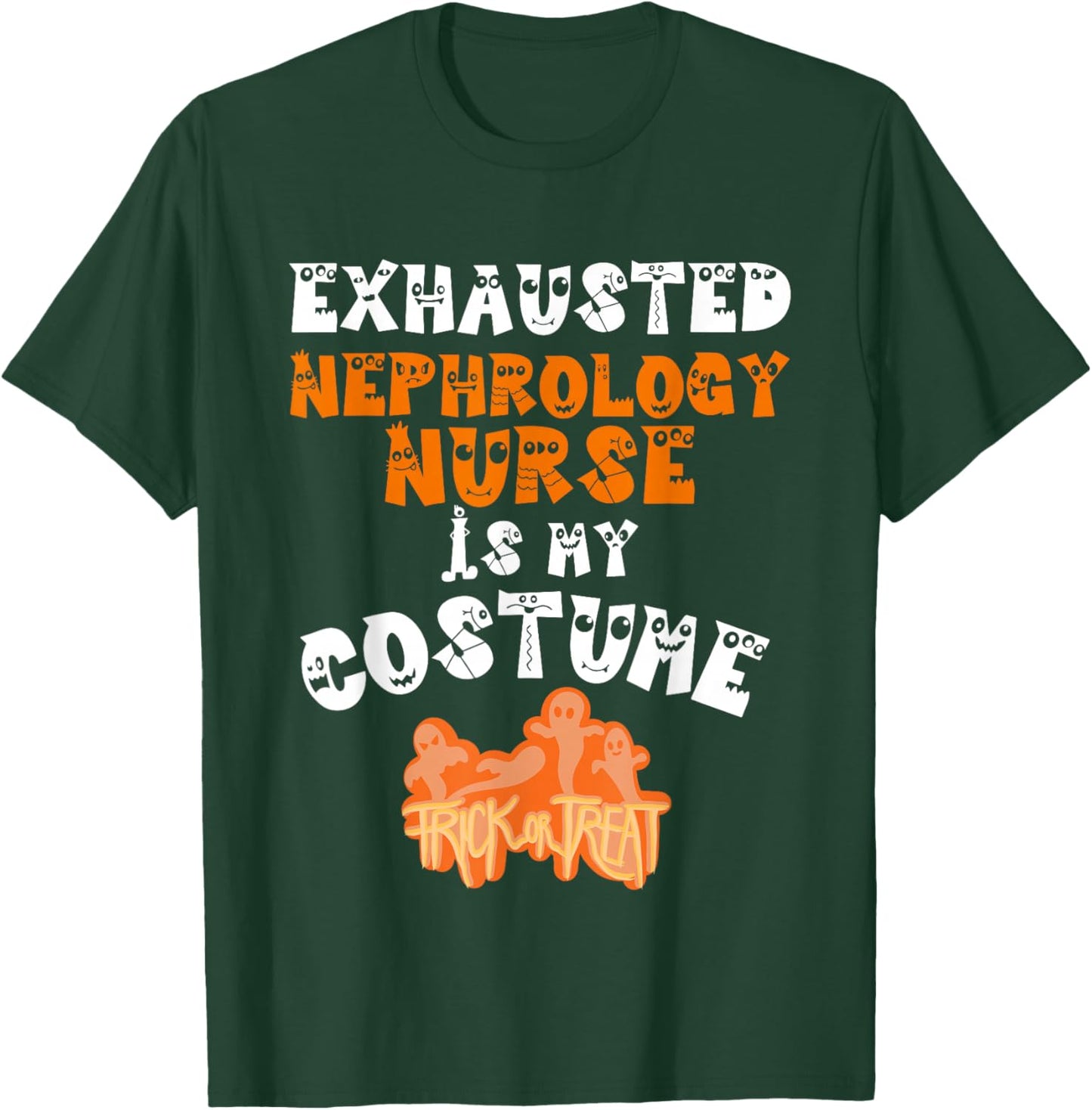 Nephrology Nurse Halloween Costume Tired Kidney Dialysis RN T-Shirt - T-Shirt | Forest
