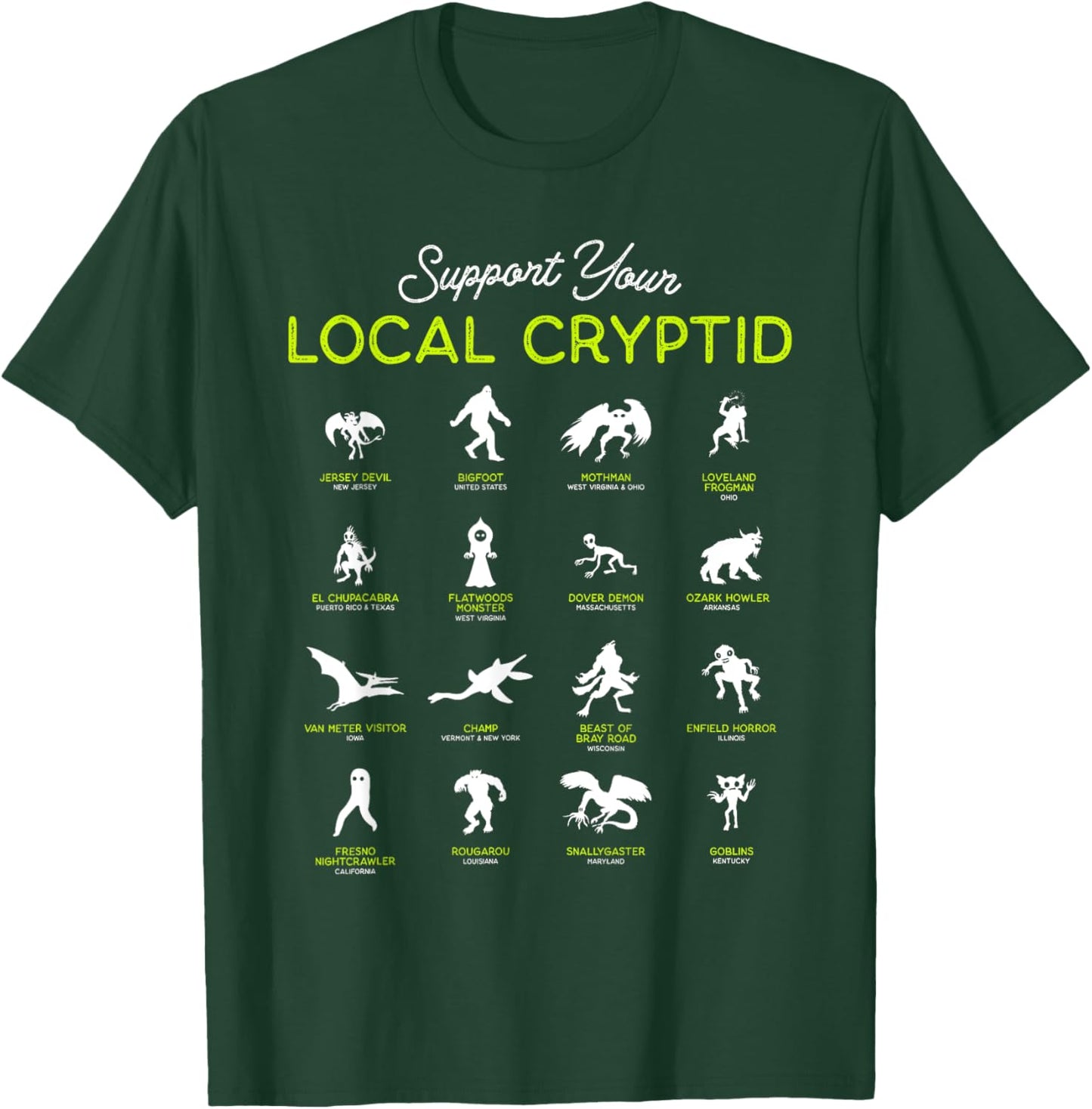 Support Your Local Cryptid Fortean Cryptozoology Funny Cute T-Shirt - T-Shirt | Forest
