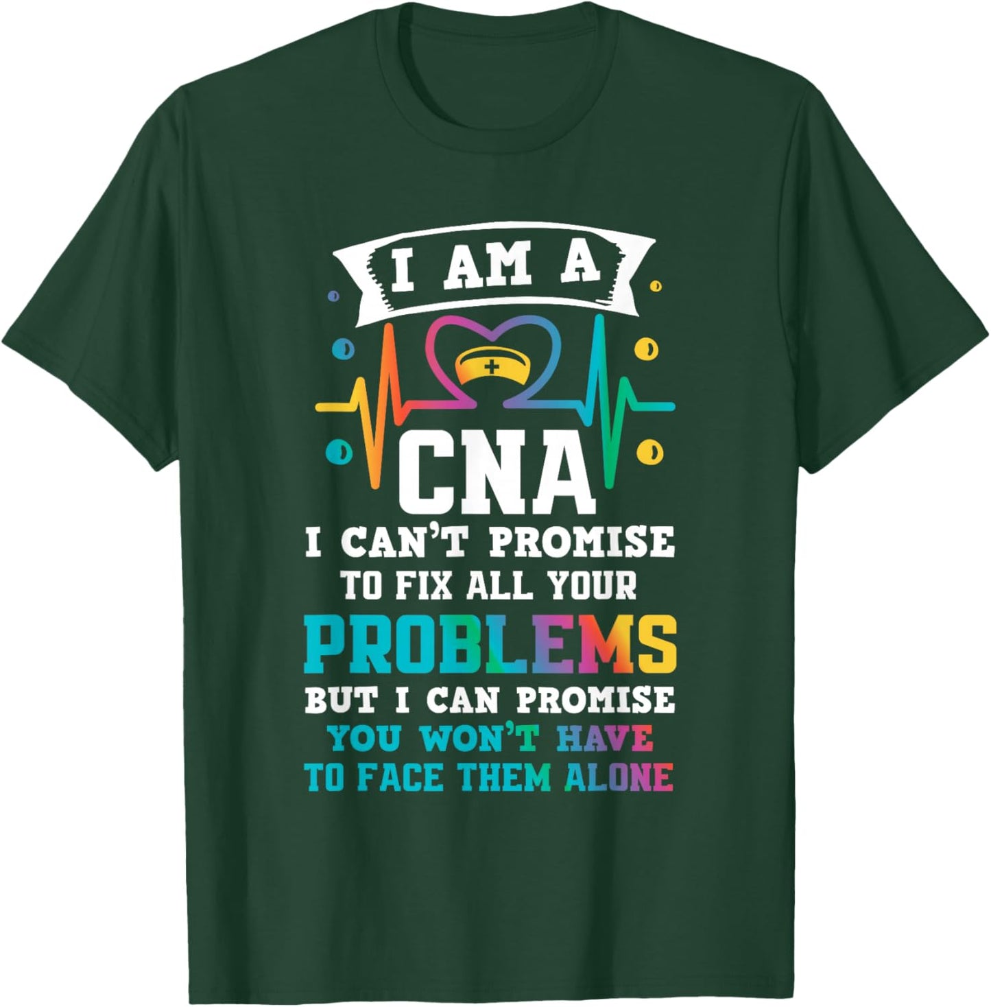 Funny CNA Nurse T-Shirt - T-Shirt | Forest