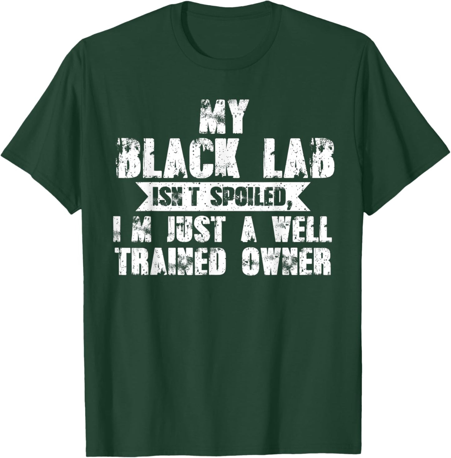 My black lab isn't trained owner dog Women Kids T-Shirt - T-Shirt | Forest