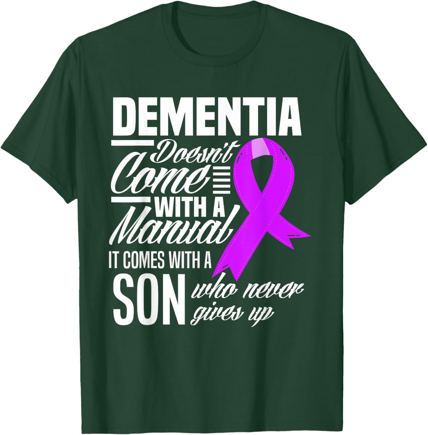 Doesn't Come With A Manual Son Dementia Awareness T-Shirt - T-Shirt | Forest