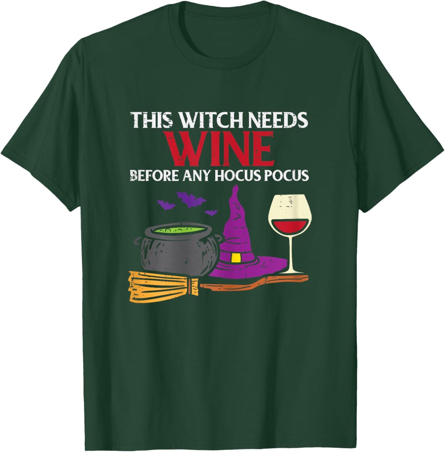 This Witch Needs Wine Funny Drinking Halloween Women T-Shirt - T-Shirt | Forest