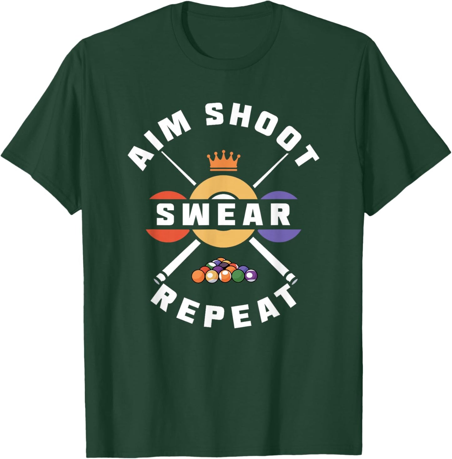 Aim Shoot Swear Repeat T-Shirt - T-Shirt | Forest