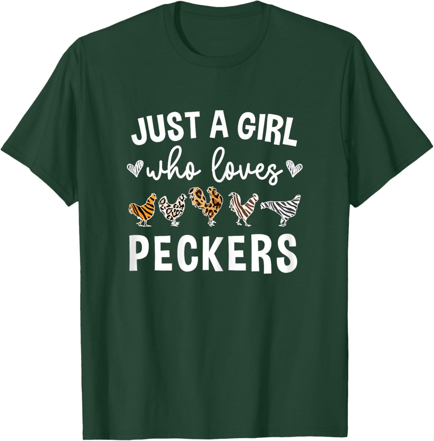 Just A Girl Who Loves Peckers for a Farmer Chicken Lady T-Shirt - T-Shirt | Forest
