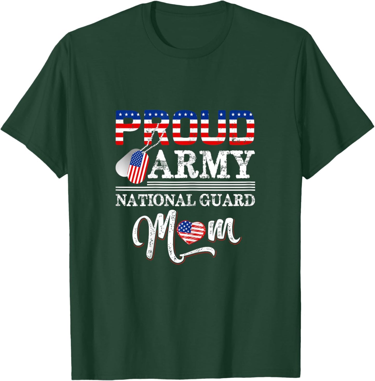 Proud Army National Guard Mom T-Shirt - T-Shirt | Forest