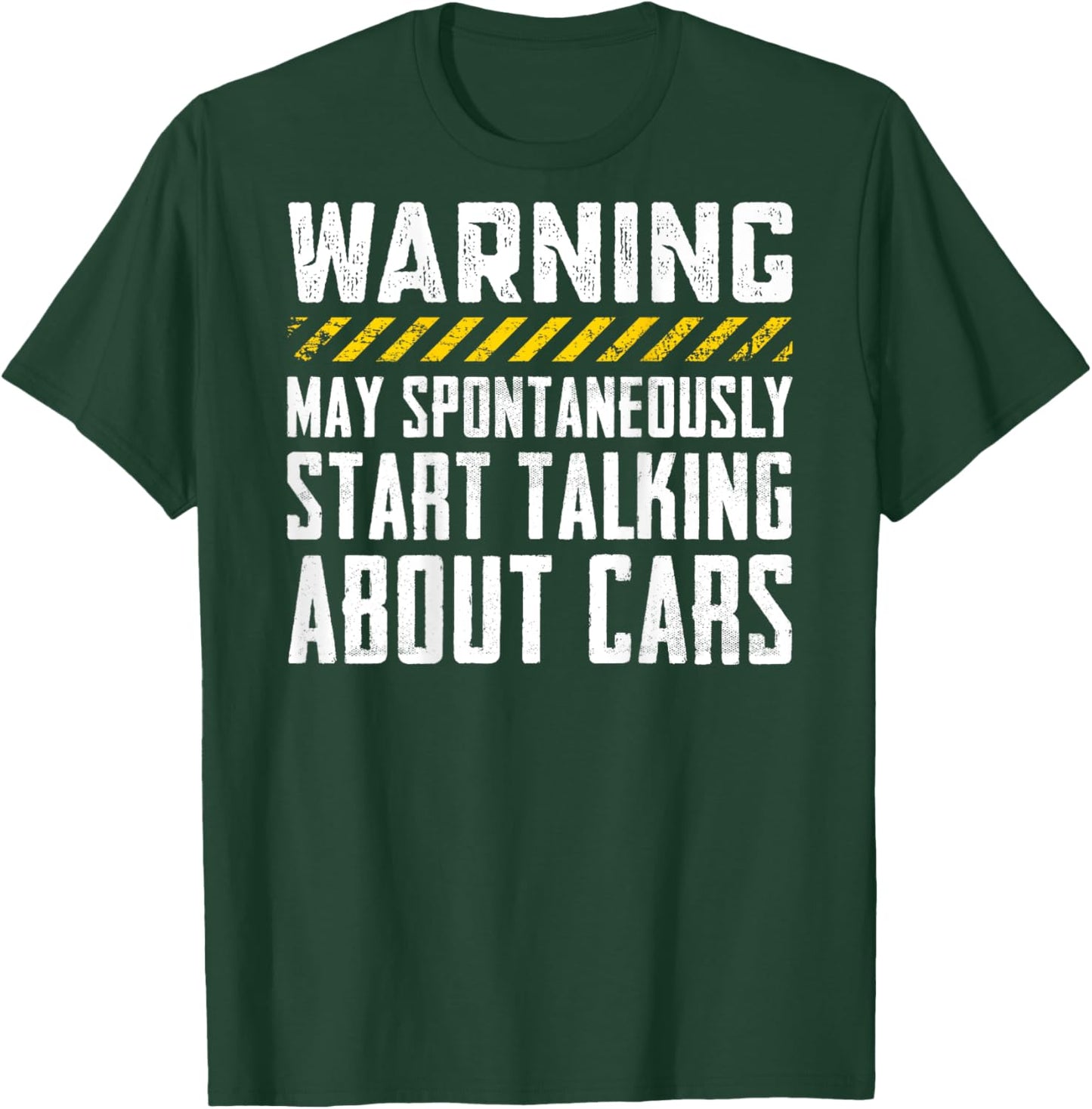 Warning May Start Talking About Cars - Funny Car (ON BACK) T-Shirt - T-Shirt | Forest