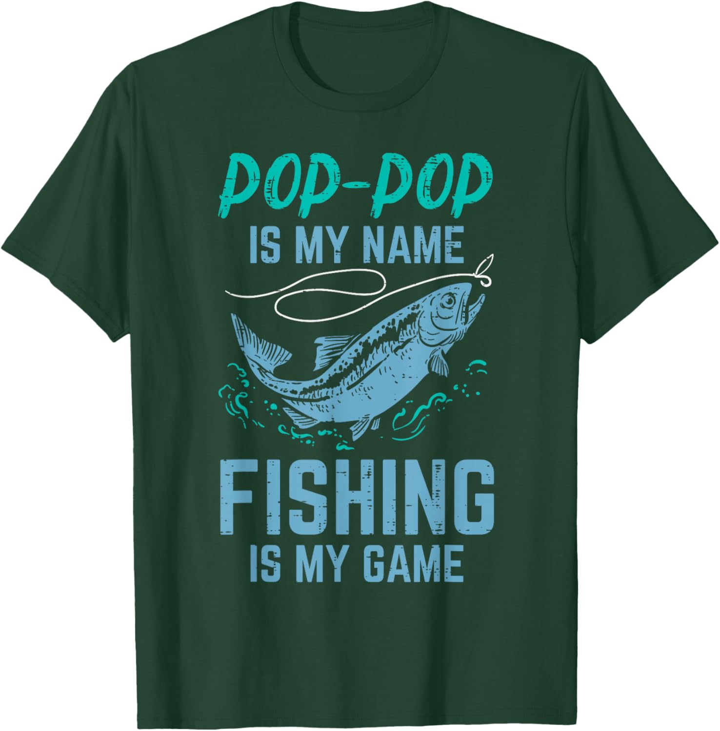 Pop-Pop Is My Name Fishing My Game Funny Grandpa Paw-Paw Men T-Shirt - T-Shirt | Forest