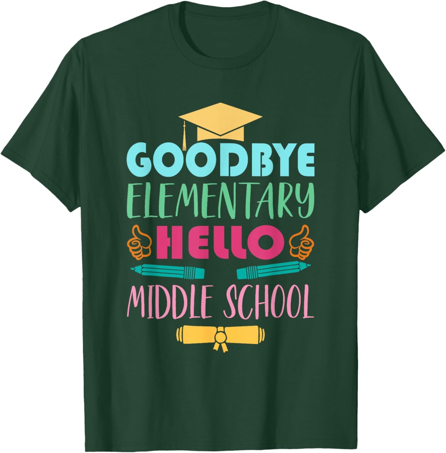 Graduation From Elementary To Middle School Gifts T-Shirt - T-Shirt | Forest