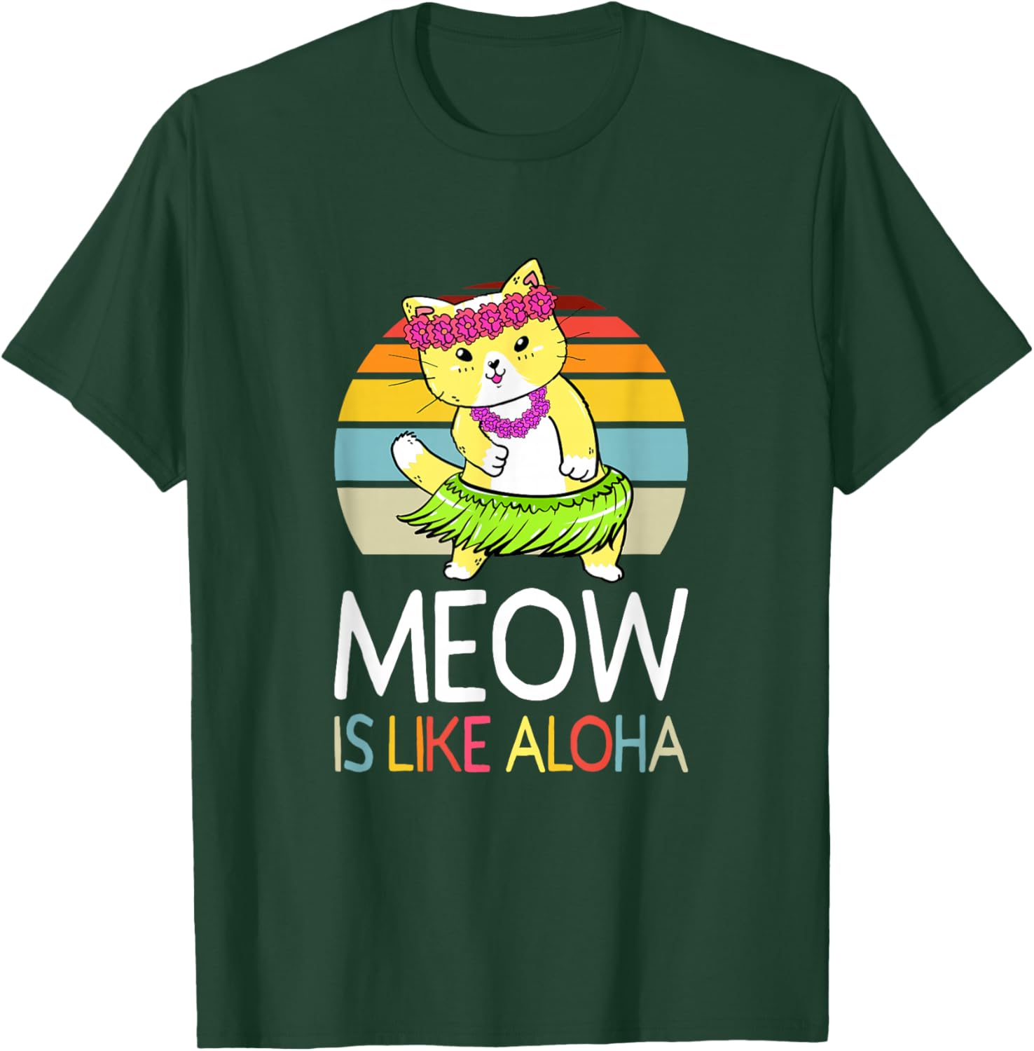 Meow Is Like Aloha Cat Hawaiian Dance Hula Kitty Funny Cat Men Women Kids T-Shirt - T-Shirt | Forest