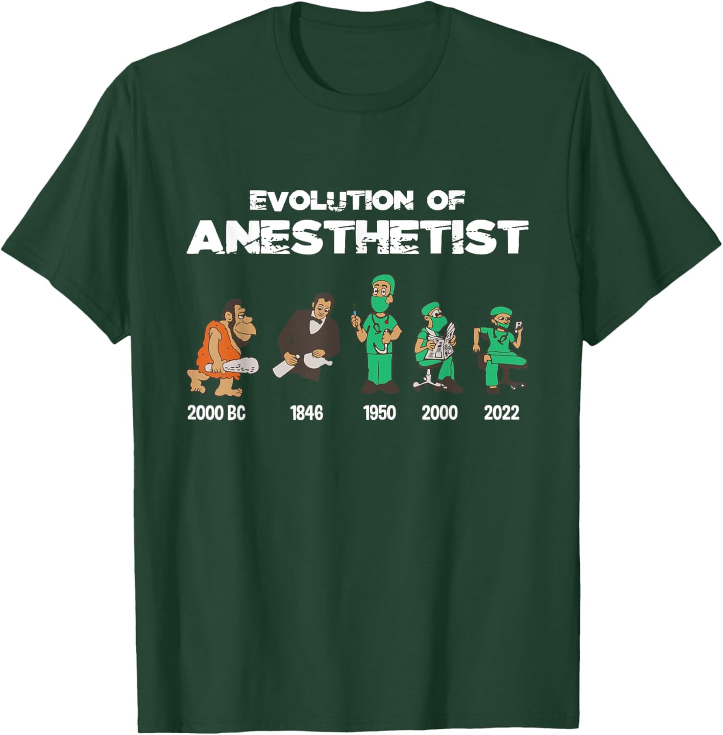 Evolution Anesthetist - Anesthesiologist Anesthesia T-Shirt - T-Shirt | Forest
