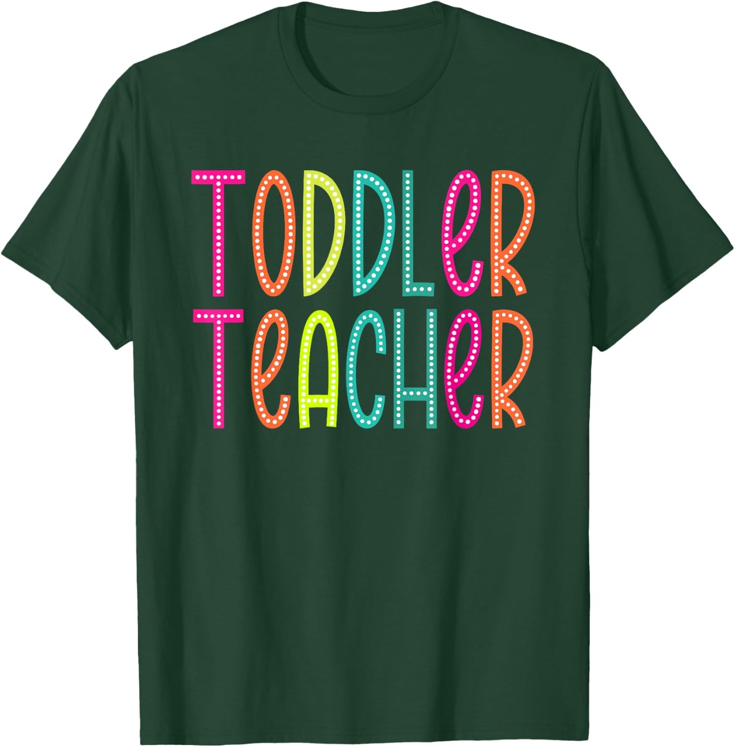 Toddler Teacher appreciation Week back to school Women Men T-Shirt - T-Shirt | Forest