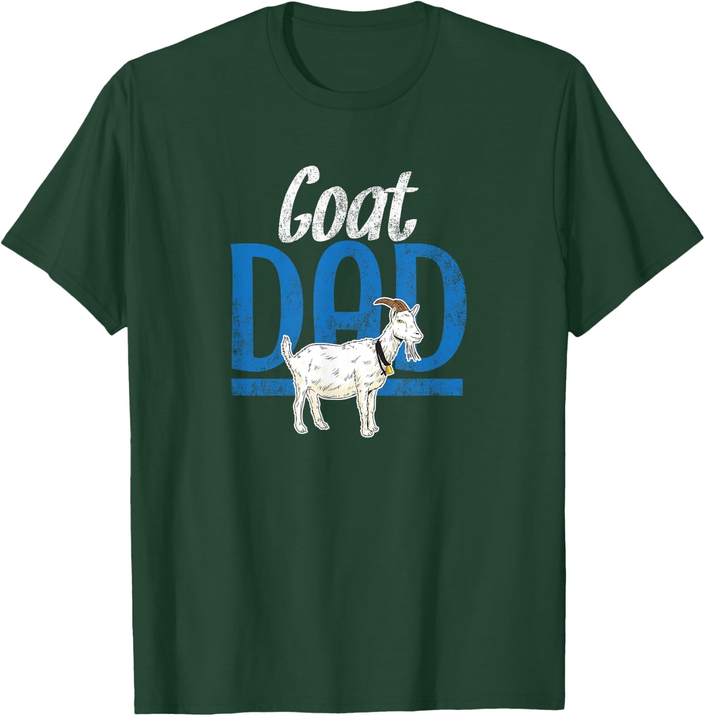 Goat Dad Fathers Day Farmer Gift Funny Goats Lover Farming T-Shirt - T-Shirt | Forest
